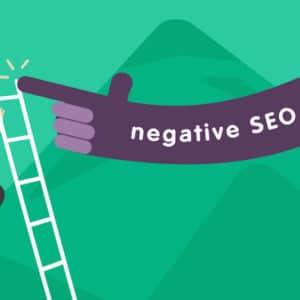 What is Negative SEO And How To Detect Your Website Is Affected?