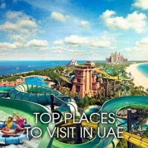 Top Places to Visit in UAE (Dubai, Sharjah, Abu Dhabi, Al Ain, Ras Al Khaimah & Fujairah)