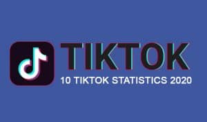 10 إحصاءات TikTok التي تحتاج إلى معرفتها في عام 2020