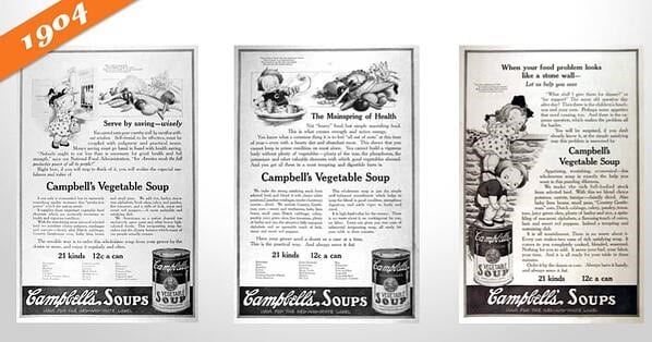 The Campbell’s Kids are created, piloting the change in advertisement focus from a single ad to an entire campaign.