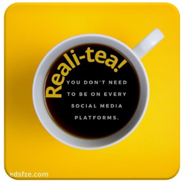 Reali-tea! لست بحاجة إلى أن تكون على كل منصات التواصل الاجتماعي.