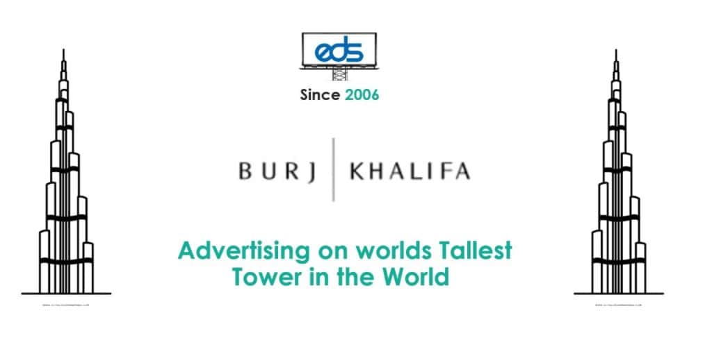 Burj Khalifa Advertising in Dubai UAE, Tallest Tower in the World