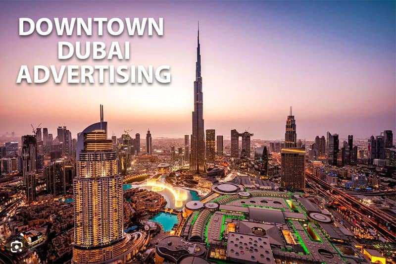 Downtown Dubai Advertising