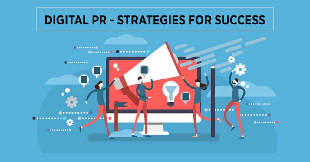 Navigating Digital PR: Strategies for Success